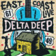 DELTA DEEP - East Coast Live