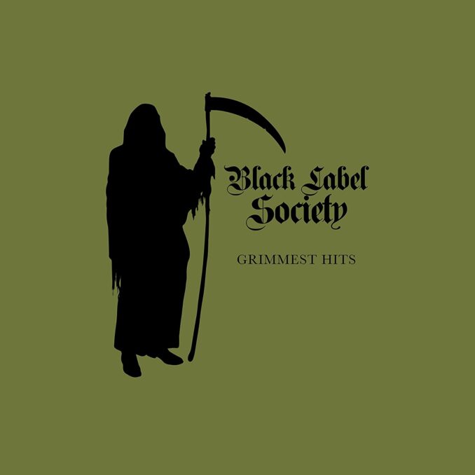 BLACK LABEL SOCIETY - Grimmest Hits BLACK LABEL SOCIETY - Grimmest Hits