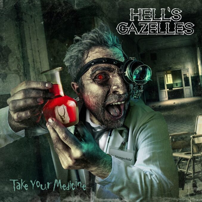 HELL'S GAZELLES - Take Your Medicine