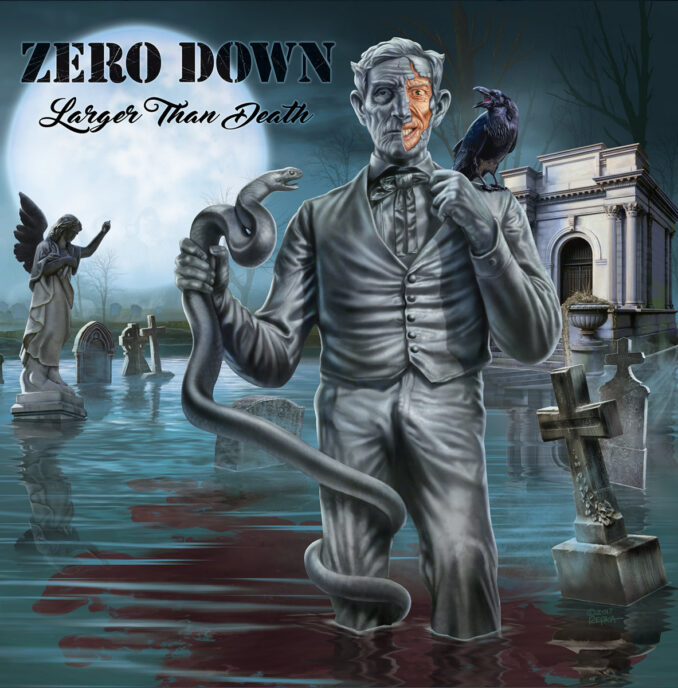 ZERO DOWN - Larger Than Death ZERO DOWN - Larger Than Death
