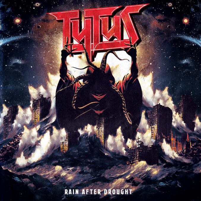 TYTUS - Rain After Drought TYTUS - Rain After Drought