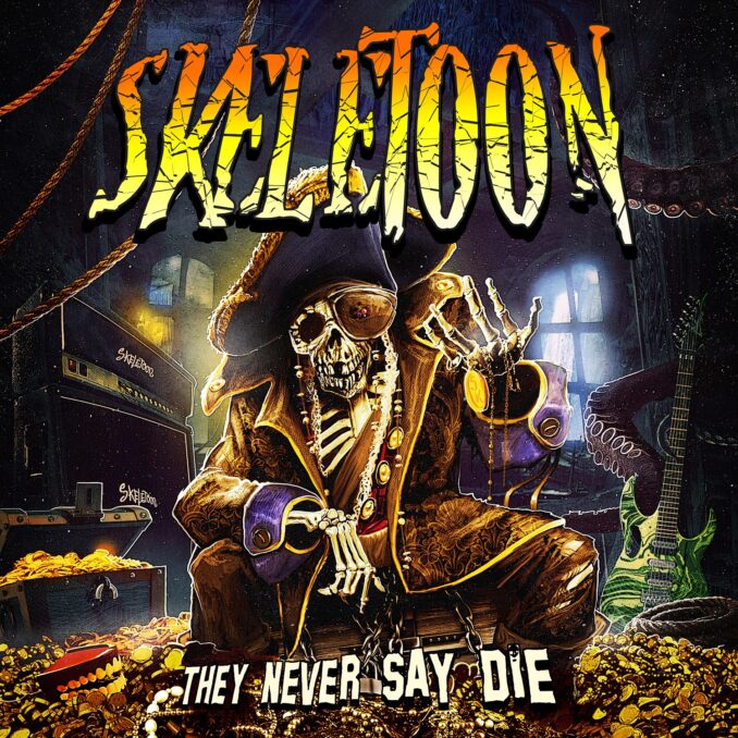 SKELETOON - They Never Say Die