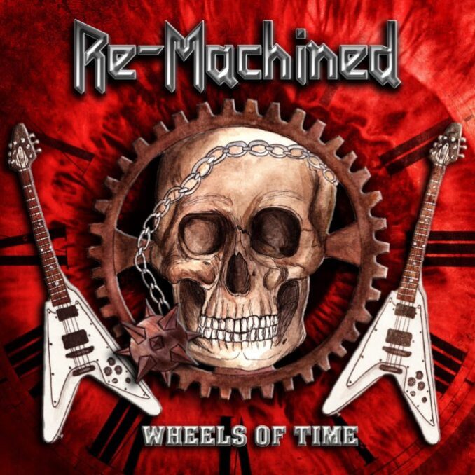 RE-MACHINED - Wheels Of Time