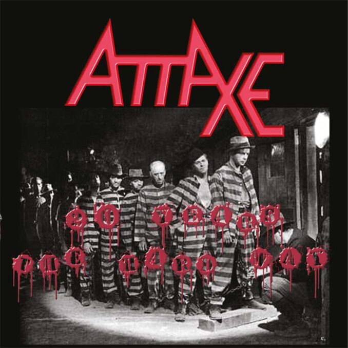 ATTAXE - 20 Years The Hard Way ATTAXE - 20 Years The Hard Way