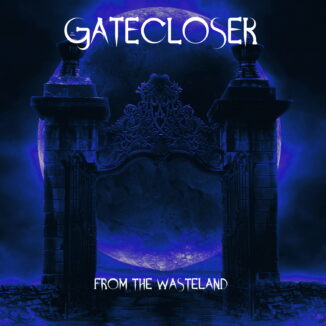 GATECLOSER - From The Wasteland