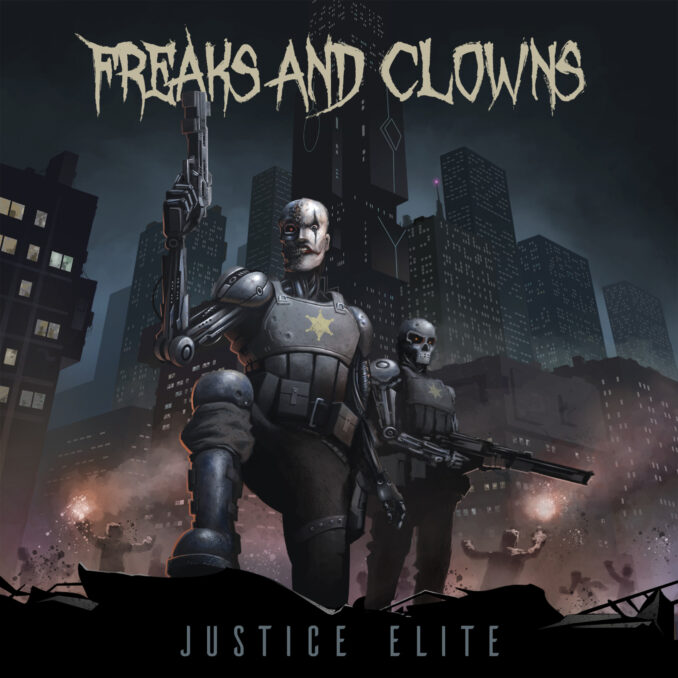 FREAKS AND CLOWNS - Justice Elite