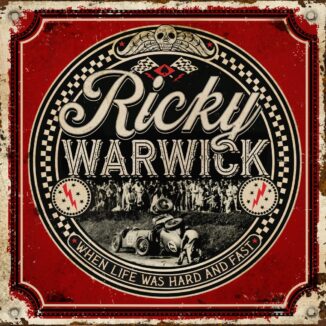 RICKY WARWICK - When Life Was Hard And Fast