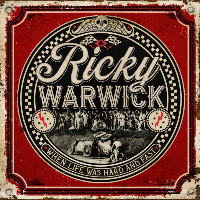 RICKY WARWICK - When Life Was Hard And Fast