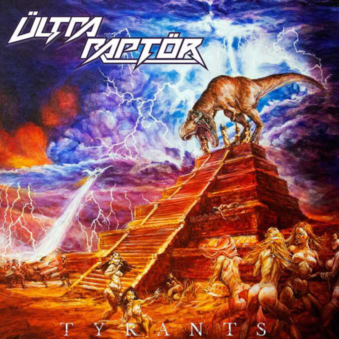 ÜLTRA RAPTÖR - Tyrants ÜLTRA RAPTÖR - Tyrants