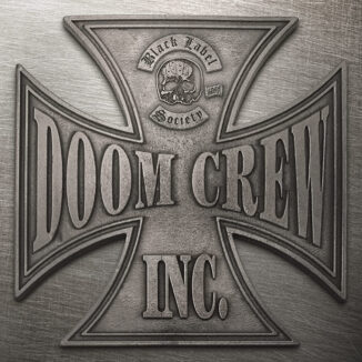 BLACK LABEL SOCIETY - Doom Crew Inc.