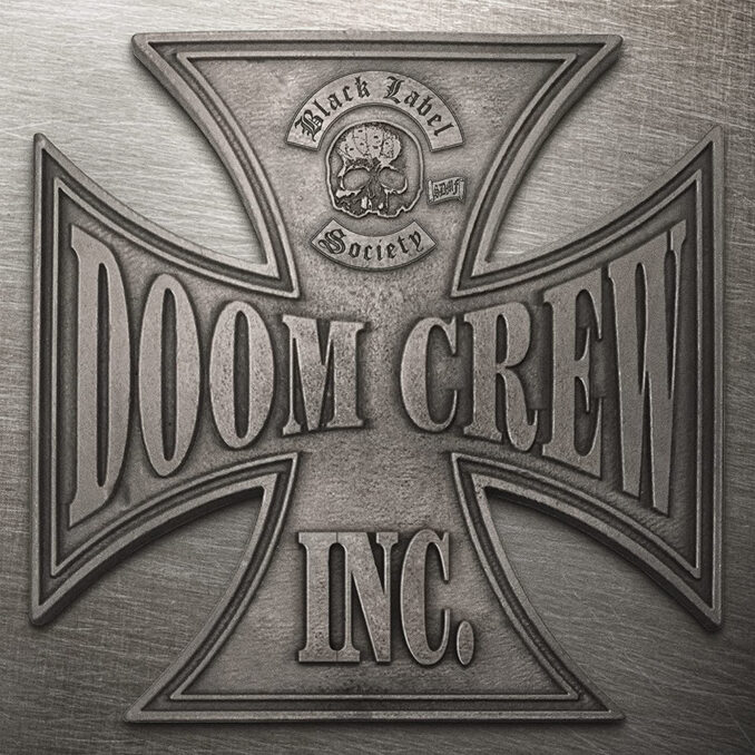 BLACK LABEL SOCIETY - Doom Crew Inc.