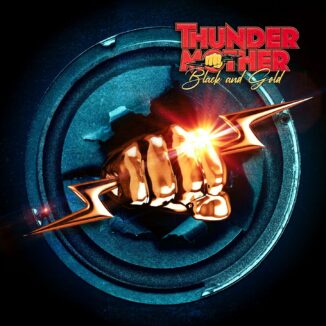 THUNDERMOTHER - Black And Gold