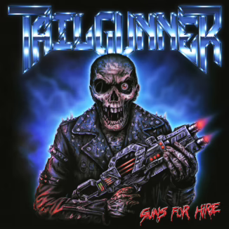 Tailgunner - Guns For Hire album cover art.