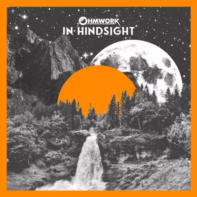 Ohmwork - In Hindsight album cover Ohmwork - In Hindsight album cover