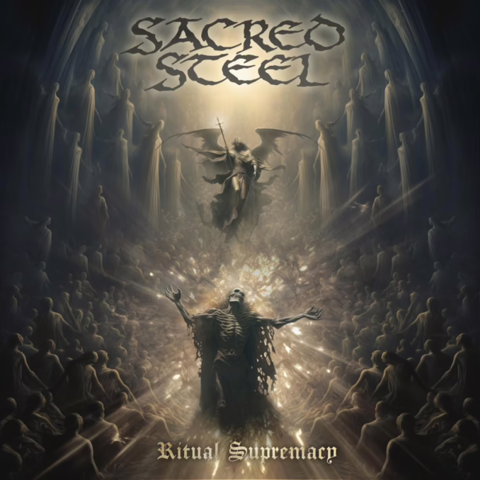 Album art for Sacred Steel's "Ritual Supremacy" featuring a skeleton with outstretched arms before a crowd, with an angel figure above.